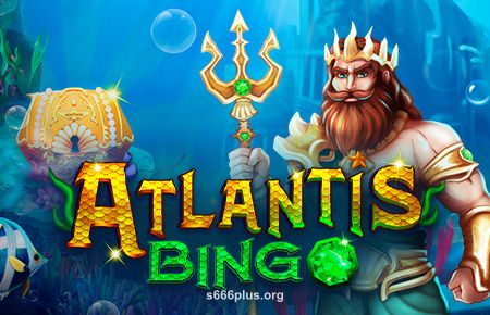 s666 Atlantis Bingo